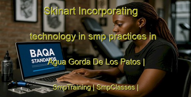 Skinart Incorporating technology in smp practices in Agua Gorda De Los Patos | SmpTraining | SmpClasses | SkinartTraining-Mexico